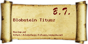 Blobstein Titusz névjegykártya